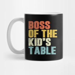 Boss Of The Kids Table Mug